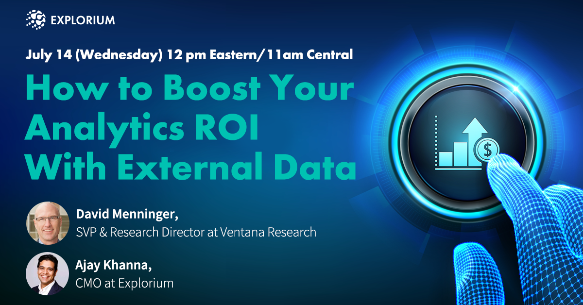 How to Boost Analytics ROI w/ External Data | Explorium